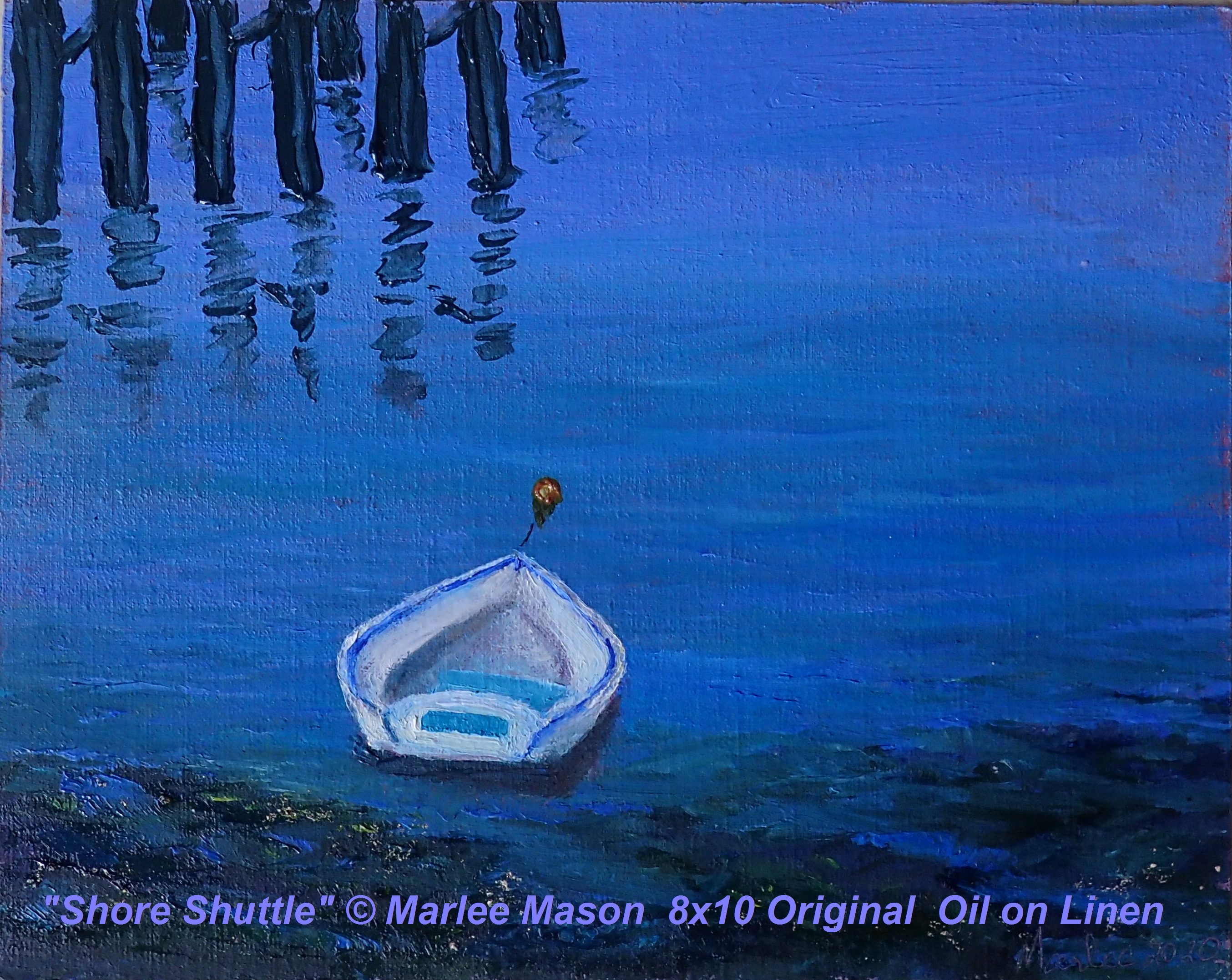 Original Oil 8x10" on linen canvas © Marlee Mason The small dinghy is an essential life enhancing and sometimes life saving vessel to carry passengers from mother ship to shore for island exploration